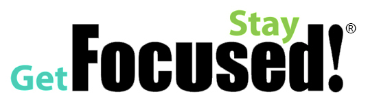 Get Focused Stay Focused
